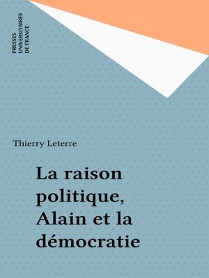 cover image of La raison politique, Alain et la démocratie